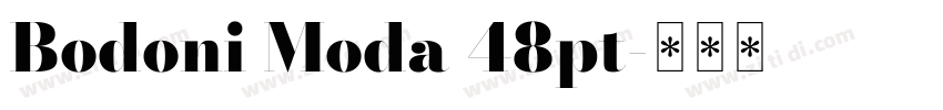 Bodoni Moda 48pt字体转换